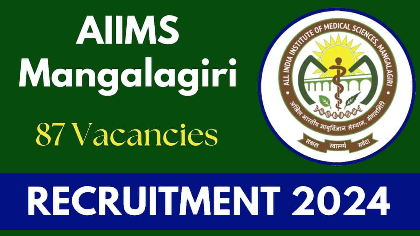 AIIMS Mangalagiri recruitment 2024