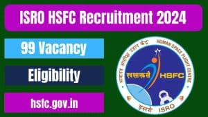 ISRO HSFC Recruitment 2024