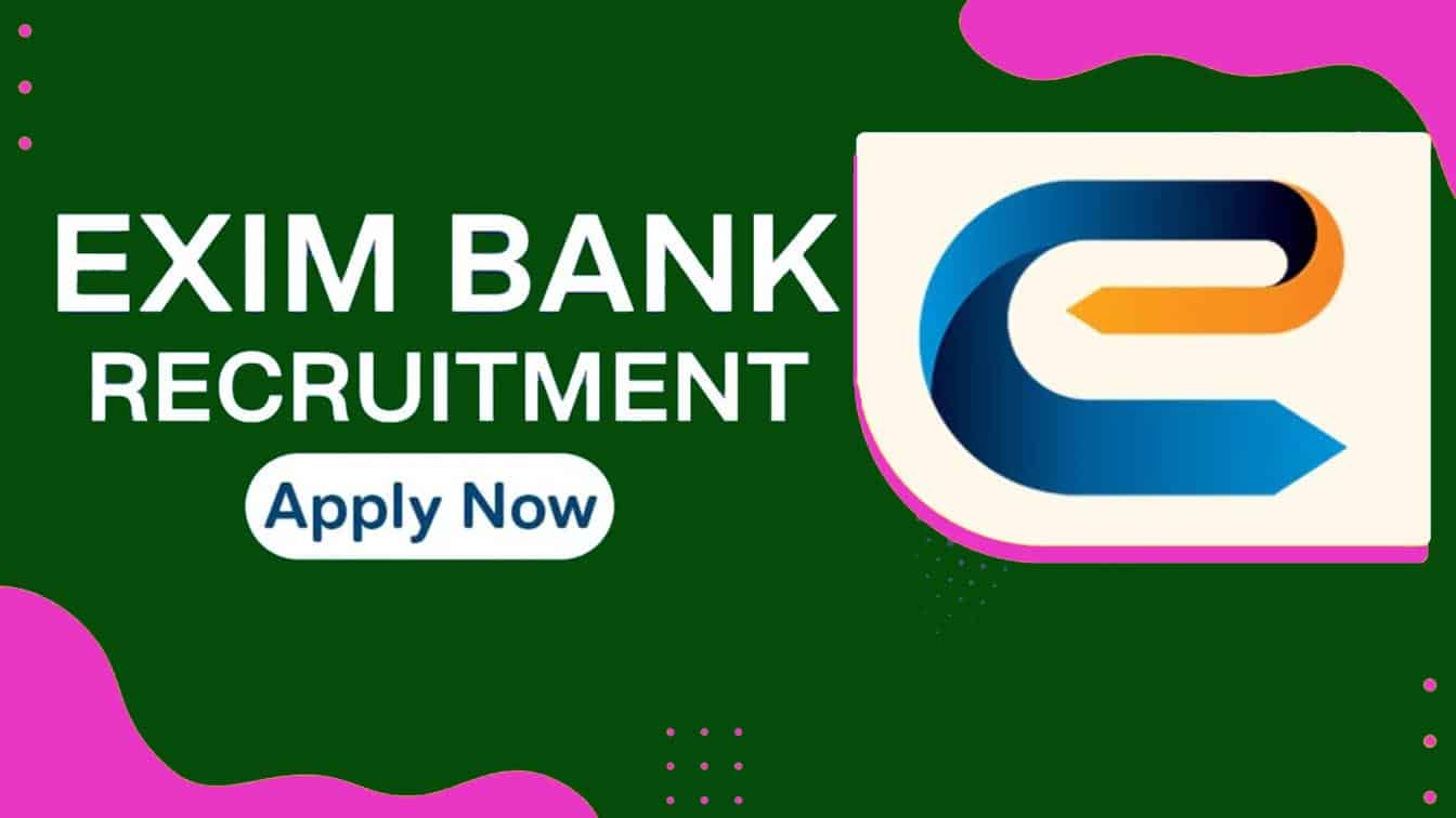 Exim Bank Recruitment 2024